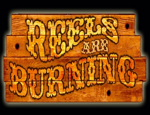 Reels are Burning